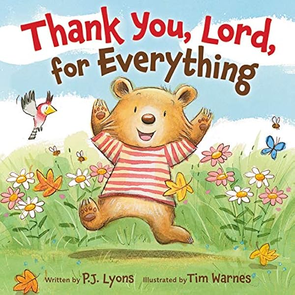amazon com thank you lord for everything 0025986748128 lyons p j warnes tim books thank you lord for everything