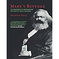 Marx's Revenge: The Resurgence of Capitalism and the Death of Statist Socialism