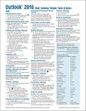 Microsoft Outlook 2016 Mail, Calendar, People, Tasks, Notes Quick Reference - Windows Version (Cheat