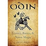 Odin: Ecstasy, Runes, & Norse Magic