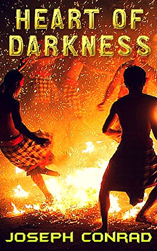 Heart of Darkness: by Joseph Conrad + Illustrated + FREE HD Audio Book for Laptop / PC users (ONLY upto 31st Aug, 2015) + Unabridged