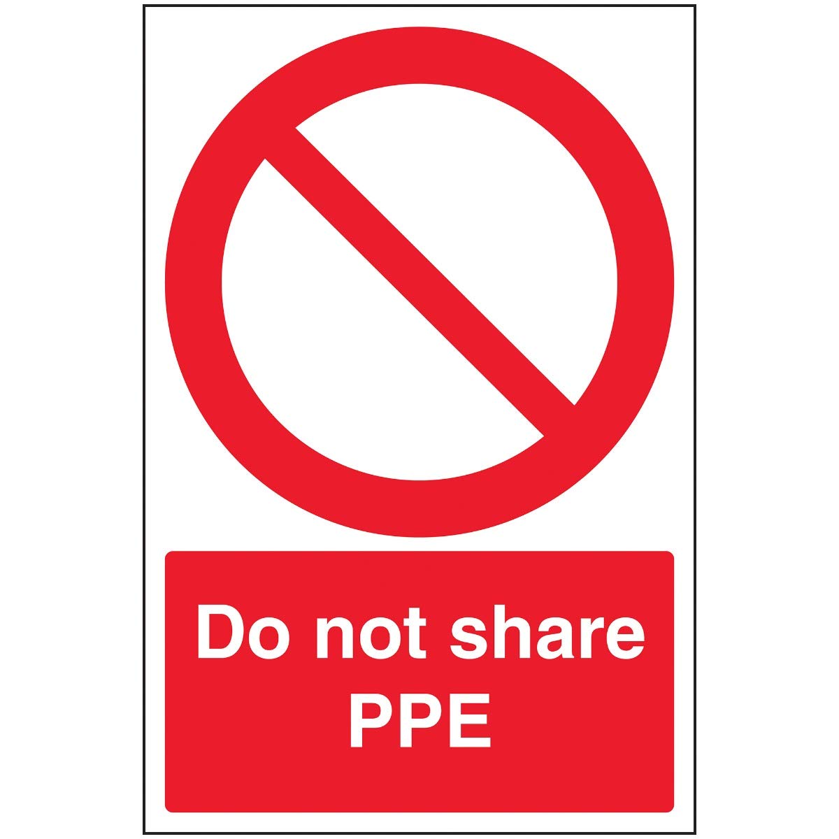 Vsafety Do Not Share PPE - 200mm x 300mm - 1mm Rigid Plastic