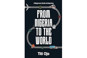 From Nigeria to the World: A Beginners Guide to Exporting