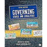 Governing States And Localities Smith Kevin B Greenblatt Alan H 9781544325422 Books