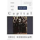The Age of Capital: 1848-1875