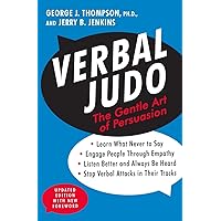 Verbal Judo: The Gentle Art of Persuasion, Updated Edition