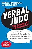 Verbal Judo: The Gentle Art of Persuasion, Updated