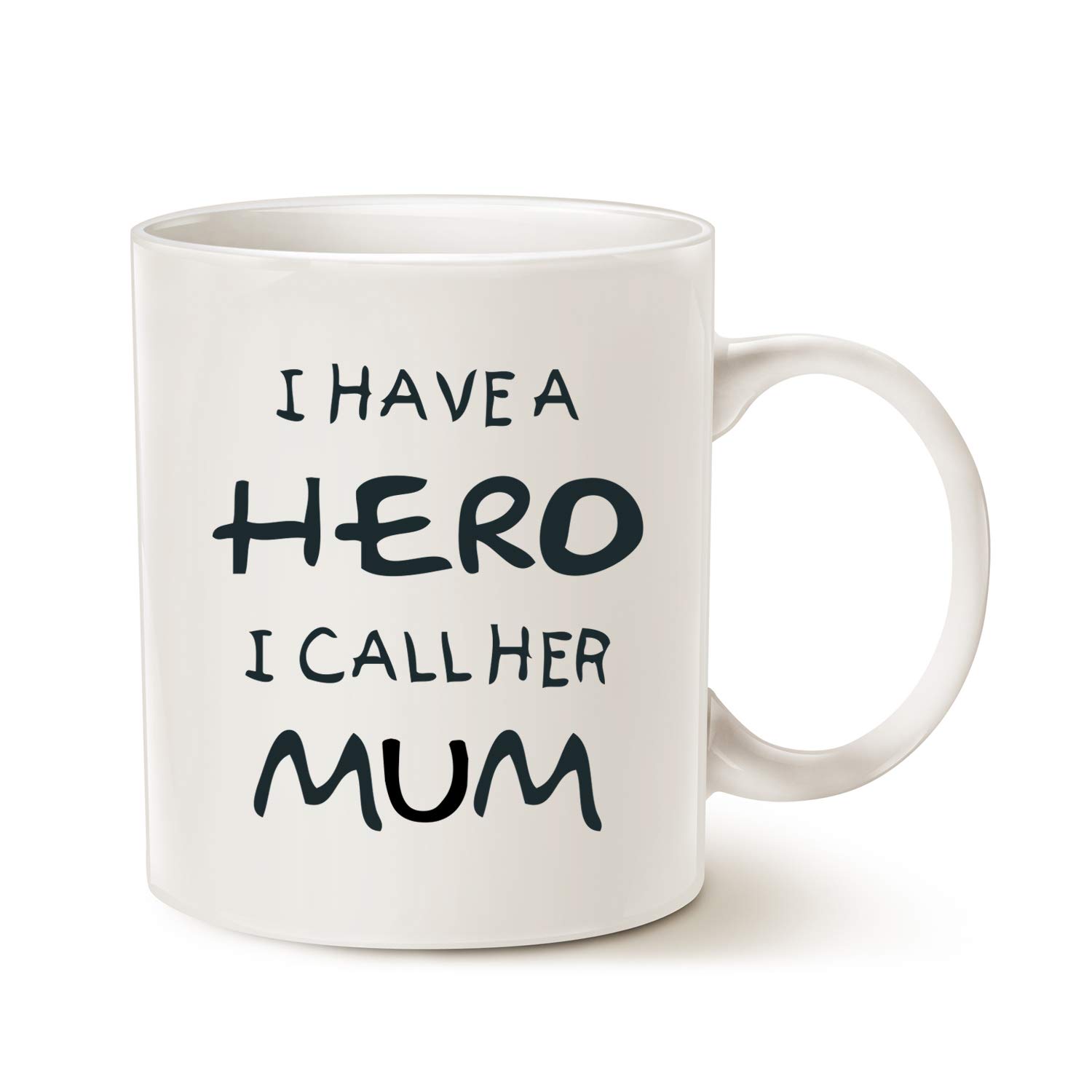 This Funny Mum Coffee Mug, I Have a Hero I Call Her Mum Funny Best Mothers Day and Birthday Gifts for Mother Porcelain Cup, White 11 Oz