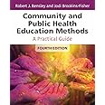 Community and Public Health Education Methods: A Practical Guide