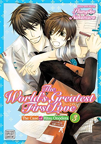 The World's Greatest First Love, Vol. 3: The Case of Ritsu Onodera The World's Greatest First Love, Vol. 3: The Case of Ritsu Onodera