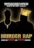 Murder Rap: Inside the Biggie and Tupac Murders