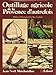 Outillage agricole de la Provence d'autrefois (French Edition) by 
