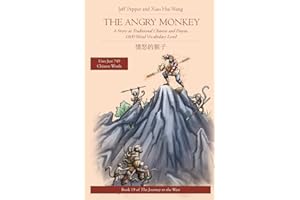 The Angry Monkey: A Story in Traditional Chinese and Pinyin, 1800 Word Vocabulary Level
