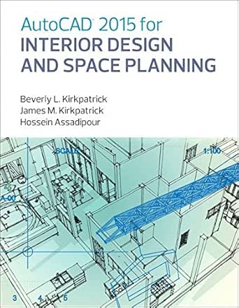 Autocad 2015 For Interior Design And Space Planning Kindle Edition By Kirkpatrick Beverly M Kirkpatrick James M Assadipour Hossein Arts Photography Kindle Ebooks Amazon Com Autocad 2015 For Interior Design And Space Planning Kindle Edition By Kirkpatrick Beverly M Kirkpatrick James M Assadipour Hossein Arts Photography Kindle Ebooks Amazon Com