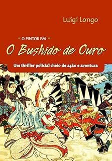 Livro O Pintor: O Bushido de Ouro