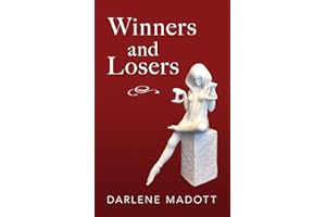 Winners and Losers: Tales of Life, Law, Love and Loss