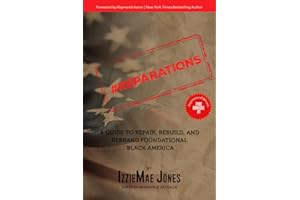 #Reparations: A Guide to Repair, Rebuild, and Rebrand Foundational Black America