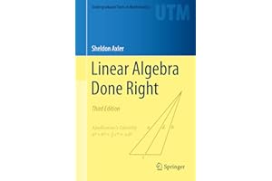Linear Algebra Done Right (Undergraduate Texts in Mathematics)