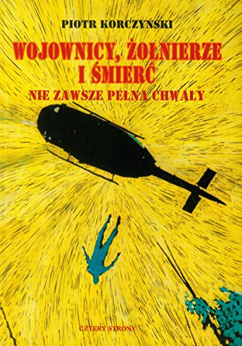 Wojownicy zolnierze i smierc nie zawsze pelna chwaly