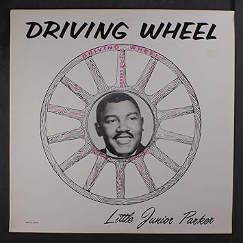 Little Junior Parker Driving Wheel Lp Amazon Com Music amazon com