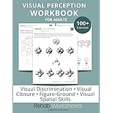 Visual Perception Workbook for Adults: 100+ Exercises on Visual Discrimination, Visual Closure, Figure-Ground, and Visual Spatial Skills | Brain ... (Visual Skills for Cognitive Rehabilitation)