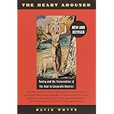 The Heart Aroused: Poetry and the Preservation of the Soul in Corporate America