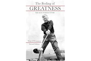 The Feeling of Greatness: The Moe Norman Story