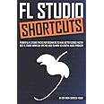 FL STUDIO SHORTCUTS: Powerful FL Studio Tricks for Beginners to Make Better Songs Faster (Best FL Studio Workflow Tips You Need to Know as a Digital Music Producer)