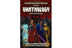 Vanthology: A Vancouver Genre Writers Anthology