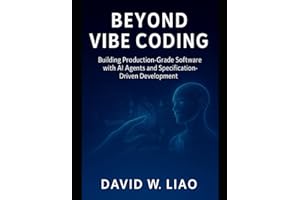 Beyond Vibe Coding: Building Production-Grade Software with AI Agents and Specification-Driven Development