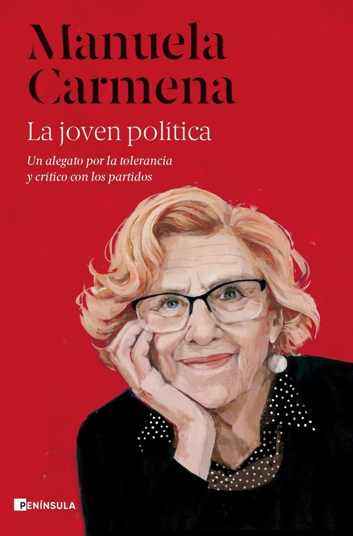 Portada de La joven política: Un alegato por la tolerancia y crítico con los partidos (BIOGRAFÍA Y MEMORIAS)