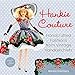 Hankie Couture: Handcrafted Fashions from Vintage Handkerchiefs (Featuring New Patterns!) by 