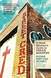Street Cred: A Hood Minister's Guide To Urban Ministry by Rev. Harry L Williams II