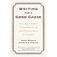 Writing for a Good Cause: The Complete Guide to Crafting Proposals and Other Persuasive Pieces for Nonprofits
