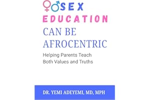 Sex Education can be Afrocentric: Helping Parents Teach Both Values and Truths
