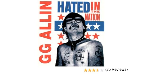 Gg Allin Hated In The Nation Album