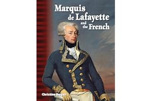 Marquis de Lafayette and the French (Social Studies: Informational Text)