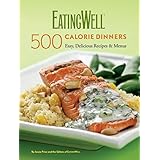 EatingWell 500-Calorie Dinners Cookbook