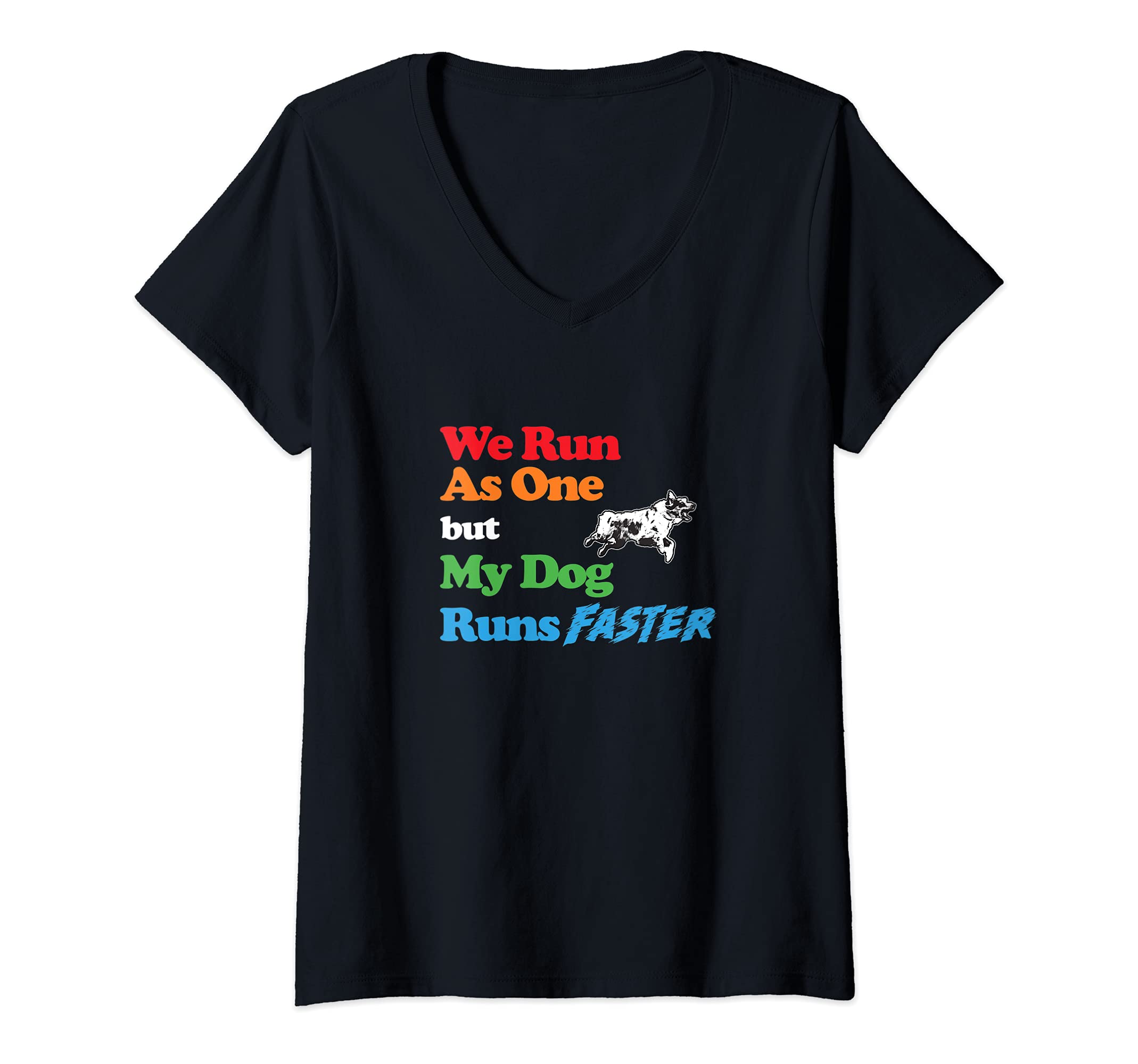 Womens Dog Agility - We run as one but dog runs faster A. Shepherd V-Neck T-Shirt