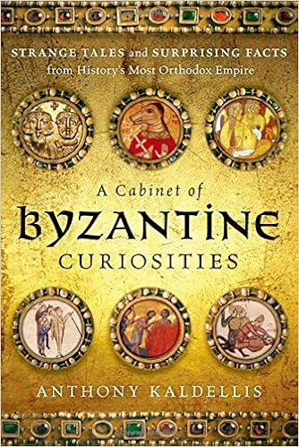 Amazon Com A Cabinet Of Byzantine Curiosities Strange Tales And