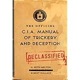 The Official CIA Manual of Trickery and Deception