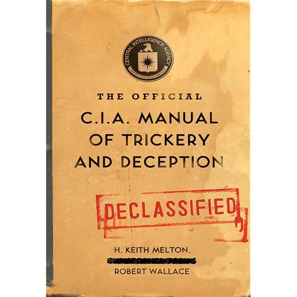 The Official CIA Interrogation & Manipulation Manual: The Cold War