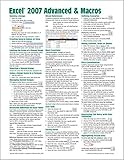 Microsoft Excel 2007 Advanced & Macros Quick Reference Guide (Cheat Sheet of Instructions, Tips & Sh by