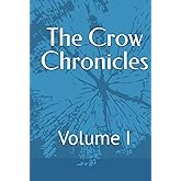 The Crow Chronicles: Volume I