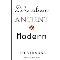Liberalism Ancient and Modern