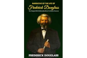 Narrative of the Life of Frederick Douglass: The Original 1845 Edition (Booklover's Library Classics)