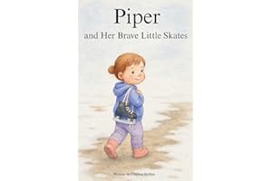 Piper and Her Brave Little Skates