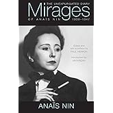 Mirages: The Unexpurgated Diary of Anaïs Nin, 1939–1947