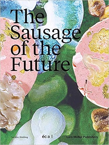 The sausage of the future, by Carolien Niebling The sausage of the future, by Carolien Niebling