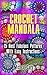 Crochet Mandala: 15 Best Fabulous Patterns With Easy Instructions: (Crochet Hook A, Crochet Accessories, Crochet Patterns, Crochet Books, Easy Crochet ... Crocheting For Dummies, Crochet Patterns)